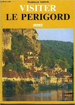 Périgord (Visiter)